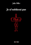 Je n'oublierai pas : juré craché !
